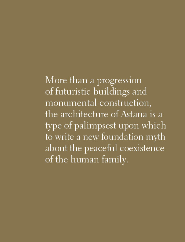 Astana: Architecture, Myth & Destiny